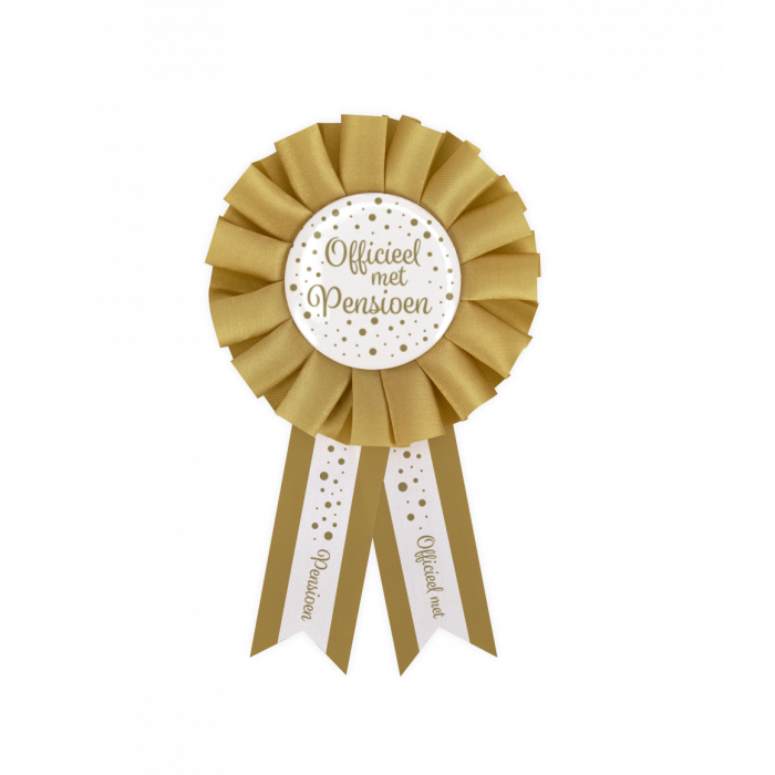 Rozet Pensioen Goud/Wit bedrukt met officieel met pensioen!